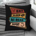 Eat Sleep Read Repeat Reading Books Reader Bookworm Pillowcase