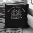 Educating Is Activism Social Education Teacher Book Flower Pillowcase