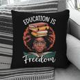 Education Is Freedom African Teacher Books Lovers Pillowcase