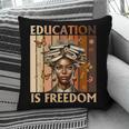 Education Is Freedom Teacher Books Black History Women Pillowcase Education Is Freedom Teacher Books Black History Women Pillowcase