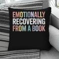 Emotionally Recovering From a Book Reading Librarian Pillowcase