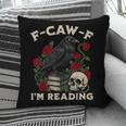 F-CAW-F I'm Reading Crow Book Lover Introvert Meme Pillowcase F-CAW-F I'm Reading Crow Book Lover Introvert Meme Pillowcase