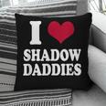 Fantasy Romantasy Book Lover I Love Heart Shadow Daddies Pillowcase