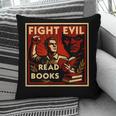 Fight Evil Read Books Propaganda Poster Pillowcase