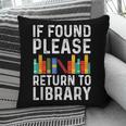 If Found Please Return To Library Book Lover Pillowcase