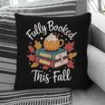 Fully Booked This Fall Pillowcase