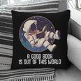 Good Book Is Out Of This World Astronaut Space Pillowcase