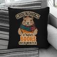 Groundhogs Prefer Books Over Winter February Pillowcase