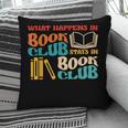 What Happens In Book Club Stays In Book Club Retro Pillowcase