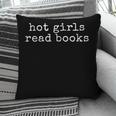 Hot Girls Read Books Reading Bookworm Librarian Pillowcase