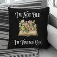 I'm Not Old Women Shirt Vintage Chic Floral Book Pillowcase I'm Not Old Women Shirt Vintage Chic Floral Book Pillowcase