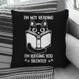 I’m Not Reading I’m Judging You Silently Fun Cat Book Lover Pillowcase