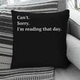 I'm Reading That Day For Book Lovers And Readers Pillowcase