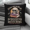 Introverted But Willing To Discuss Books Cozy Aesthetic Pillowcase