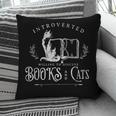 Introverted Willing To Discuss Cats And Books Pillowcase