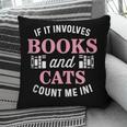 If It Involves Books And Cats Book Lover Pillowcase