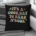 It's A Good Day To Read A Book Reading Librarian Teacher Kid Pillowcase