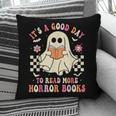 It's A Good Day To Read More Horror Books Halloween Pillowcase