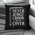Never Judge a Book By Its Cover Pillowcase