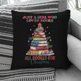 Just a Girl Who Loves Books All Booked For Christmas Pillowcase