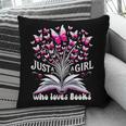 Just a Girl Who Loves Books Reading Book Butterfly Bookworm Pillowcase Just a Girl Who Loves Books Reading Book Butterfly Bookworm Pillowcase