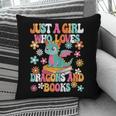 Just A Girl Who Loves Dragons And Books Reading Bookworm Pillowcase Just A Girl Who Loves Dragons And Books Reading Bookworm Pillowcase