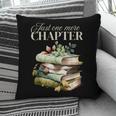 Just One More Chapter Book Lover Pillowcase