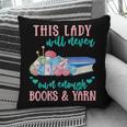 THIS LADY Will Never Own Enough BOOKS & YARN Pillowcase THIS LADY Will Never Own Enough BOOKS & YARN Pillowcase