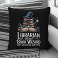 Librarian Because Book Wizard Isn't An Official Job Title Pillowcase