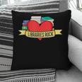 Librarian Library Assistant Libraries Rock Book Lover Pillowcase