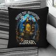 Library Where The Adventure Begins Book Reading Quote Pillowcase