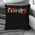 Library School Librarian Book Lover Reading Floral For Women Pillowcase Library School Librarian Book Lover Reading Floral For Women Pillowcase