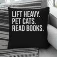 Lift Heavy Pet Cats Read Books Gym Workout Weight Lifter Pillowcase