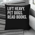 Lift Heavy Pet Dogs Read Books Gym Workout Weight Lifter Pillowcase Lift Heavy Pet Dogs Read Books Gym Workout Weight Lifter Pillowcase