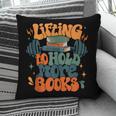 Lifting To Hold More Books Weightlifting Workout Bookish Pillowcase