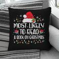 Most Likely To Read A Book On Christmas Family Matching Pillowcase