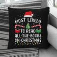 Most Likely To Read A Book On Christmas Family Matching Xmas Pillowcase