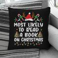 Most Likely To Read A Book On Christmas Matching Family Pillowcase Most Likely To Read A Book On Christmas Matching Family Pillowcase