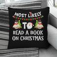 Most Likely To Read A Book On Christmas Snowman Family Pillowcase