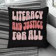 Literacy And Justice For All Book Lover Pillowcase Literacy And Justice For All Book Lover Pillowcase