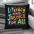 Literacy And Justice For All Protect Banned Books Library Pillowcase