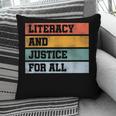 Literacy And Justice For All Stop Book Banning Banned Books Pillowcase