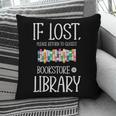 If Lost Please Return To Closest Bookstore Or Library Pillowcase If Lost Please Return To Closest Bookstore Or Library Pillowcase