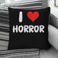 I Love Horror Heart Movies TV Show Books Writing Read Pillowcase