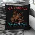 All I Need Is Books & Cats Cozy Pillowcase