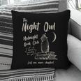Night Owl Book Club Bookish Book Lover Tee Pillowcase