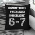 How Many Nights A Week Reading 6-7 67 Teacher Student Books Pillowcase