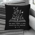 How Many Nights a Week Should You Be Reading 67 Meme Book Pillowcase