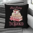 Not Today I'm Booked Book Lover Book Stack Coquette Bow Pillowcase