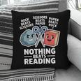 Nothing Beats Reading Rock Paper Scissors Book Lover Pillowcase Nothing Beats Reading Rock Paper Scissors Book Lover Pillowcase